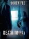 [Detective Ian Wilson 03] • Death to Pay